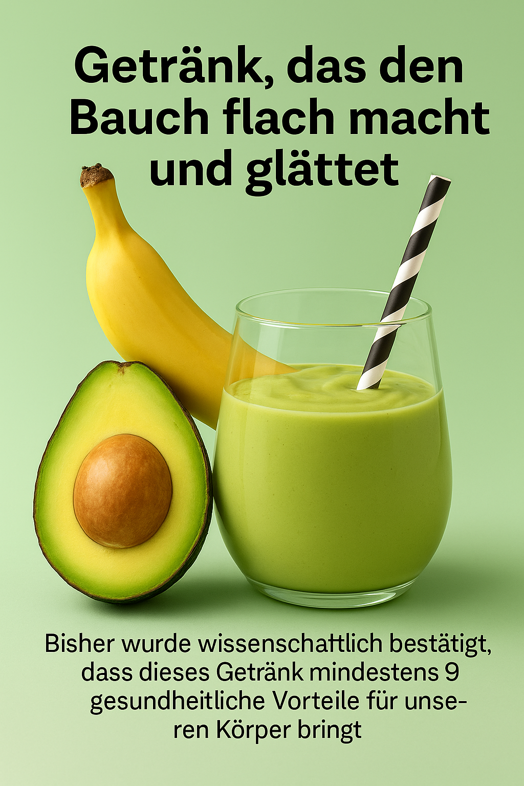 Getränk, das den Bauch flach macht und glättet